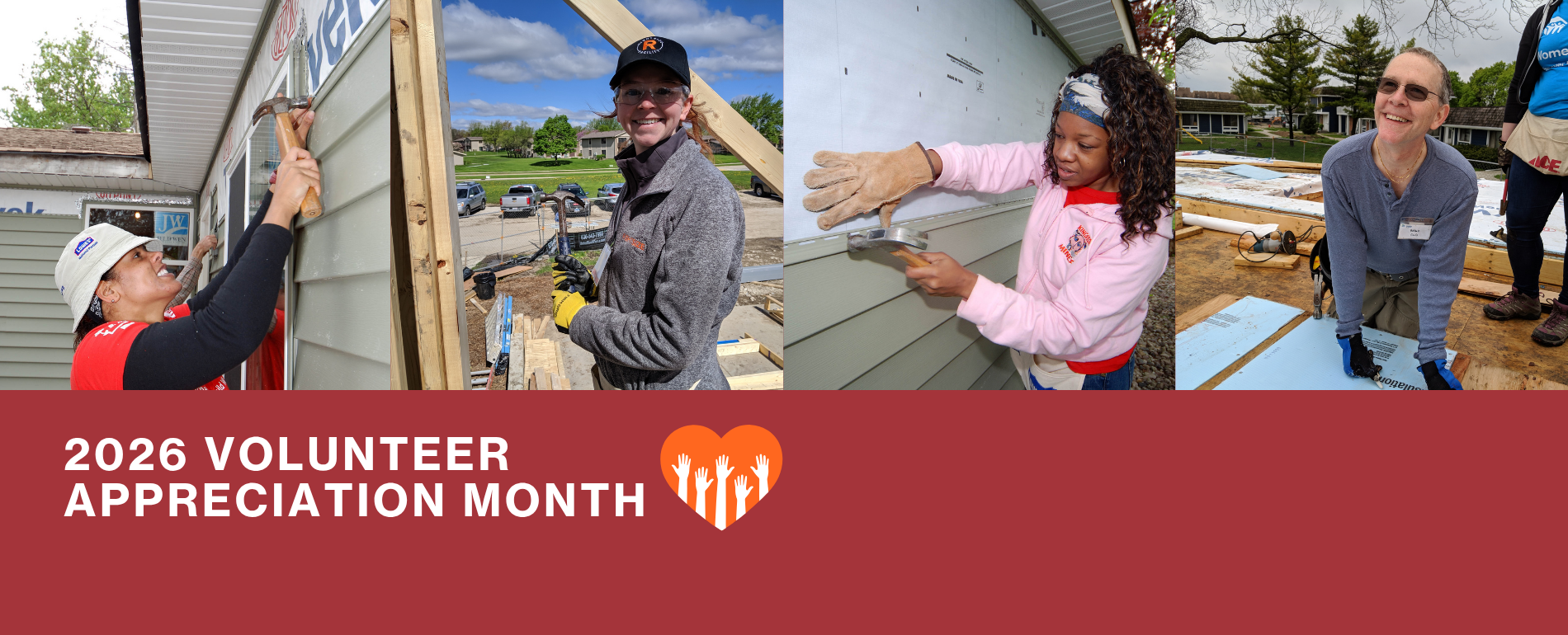 Collage of volunteers working on a construction site with text '2026 Volunteer Appreciation Month' and a heart symbol.